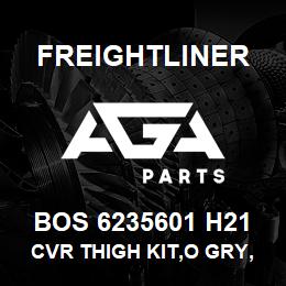 BOS 6235601 H21 Freightliner CVR THIGH KIT,O GRY, | AGA Parts