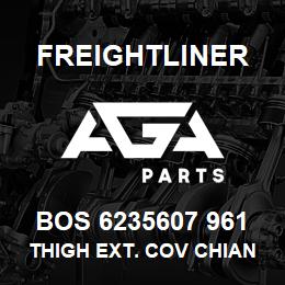 BOS 6235607 961 Freightliner THIGH EXT. COV CHIAN | AGA Parts