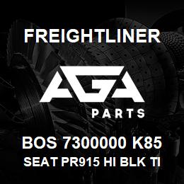 BOS 7300000 K85 Freightliner SEAT PR915 HI BLK TITAN | AGA Parts