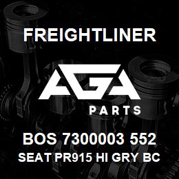 BOS 7300003 552 Freightliner SEAT PR915 HI GRY BC R&L ARM DSC | AGA Parts