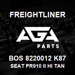 BOS 8220012 K87 Freightliner SEAT PR910 II HI TAN TITAN DSWVL | AGA Parts