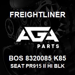 BOS 8320085 K85 Freightliner SEAT PR915 II HI BLK TITAN R&L ARM PSWV | AGA Parts