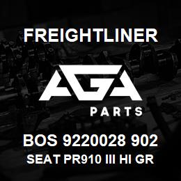 BOS 9220028 902 Freightliner SEAT PR910 III HI GRY UL DSC DSWVL | AGA Parts