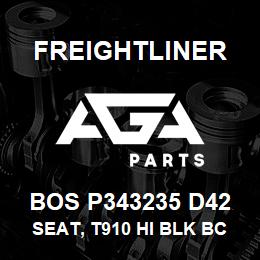 BOS P343235 D42 Freightliner SEAT, T910 HI BLK BC, R AND L ARM RSR-M2 | AGA Parts