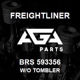 BRS 593356 Freightliner W/O TOMBLER | AGA Parts