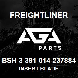 BSH 3 391 014 237884 Freightliner INSERT BLADE | AGA Parts