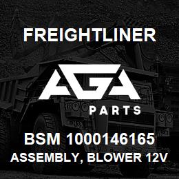 BSM 1000146165 Freightliner ASSEMBLY, BLOWER 12V | AGA Parts