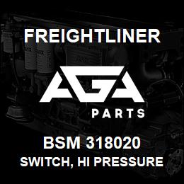 BSM 318020 Freightliner SWITCH, HI PRESSURE | AGA Parts