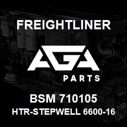 BSM 710105 Freightliner HTR-STEPWELL 6600-1601 | AGA Parts