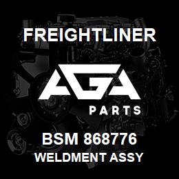 BSM 868776 Freightliner WELDMENT ASSY | AGA Parts