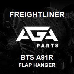 BTS A91R Freightliner FLAP HANGER | AGA Parts