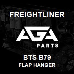 BTS B79 Freightliner FLAP HANGER | AGA Parts