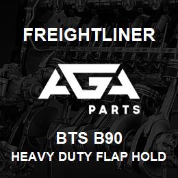 BTS B90 Freightliner HEAVY DUTY FLAP HOLDER SET | AGA Parts