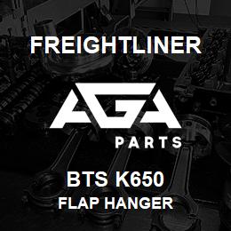 BTS K650 Freightliner FLAP HANGER | AGA Parts