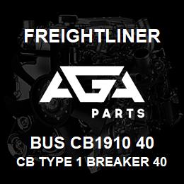 BUS CB1910 40 Freightliner CB TYPE 1 BREAKER 40 | AGA Parts