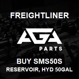 BUY SMS50S Freightliner RESERVOIR, HYD 50GAL STEEL SQUARE | AGA Parts