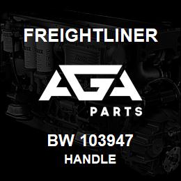 BW 103947 Freightliner HANDLE | AGA Parts