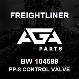 BW 104689 Freightliner PP-8 CONTROL VALVE | AGA Parts