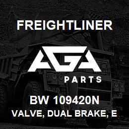 BW 109420N Freightliner VALVE, DUAL BRAKE, E | AGA Parts