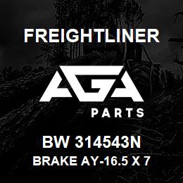 BW 314543N Freightliner BRAKE AY-16.5 X 7 | AGA Parts