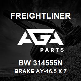 BW 314555N Freightliner BRAKE AY-16.5 X 7 | AGA Parts