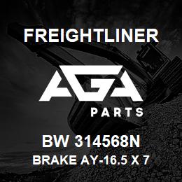 BW 314568N Freightliner BRAKE AY-16.5 X 7 | AGA Parts