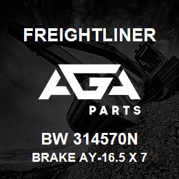 BW 314570N Freightliner BRAKE AY-16.5 X 7 | AGA Parts