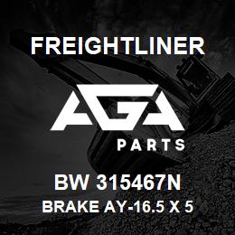 BW 315467N Freightliner BRAKE AY-16.5 X 5 | AGA Parts