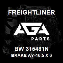 BW 315481N Freightliner BRAKE AY-16.5 X 6 | AGA Parts