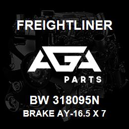 BW 318095N Freightliner BRAKE AY-16.5 X 7 | AGA Parts