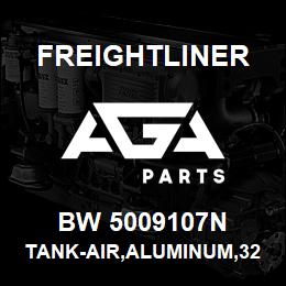 BW 5009107N Freightliner TANK-AIR,ALUMINUM,3200,B | AGA Parts