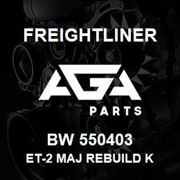 BW 550403 Freightliner ET-2 MAJ REBUILD K | AGA Parts