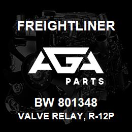 BW 801348 Freightliner VALVE RELAY, R-12P | AGA Parts