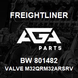 BW 801482 Freightliner VALVE M32QRM32ARSRV | AGA Parts