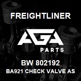 BW 802192 Freightliner BA921 CHECK VALVE ASSEMBLY | AGA Parts