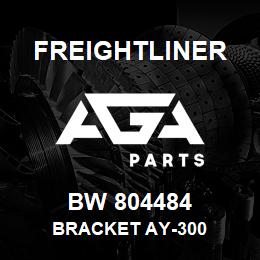 BW 804484 Freightliner BRACKET AY-300 | AGA Parts