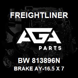 BW 813896N Freightliner BRAKE AY-16.5 X 7 | AGA Parts