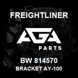 BW 814570 Freightliner BRACKET AY-100 | AGA Parts