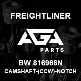 BW 816968N Freightliner CAMSHAFT-(CCW)-NOTCH | AGA Parts