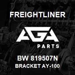 BW 819507N Freightliner BRACKET AY-100 | AGA Parts