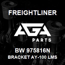 BW 975816N Freightliner BRACKET AY-100 LMS | AGA Parts