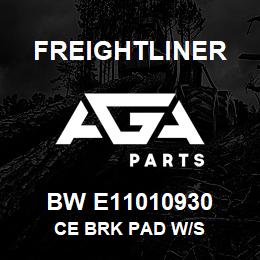 BW E11010930 Freightliner CE BRK PAD W/S | AGA Parts