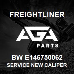 BW E146750062 Freightliner SERVICE NEW CALIPER | AGA Parts