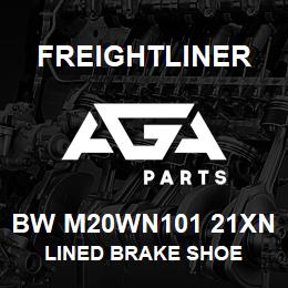 BW M20WN101 21XN Freightliner LINED BRAKE SHOE | AGA Parts