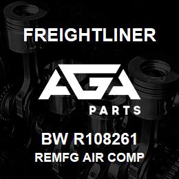 BW R108261 Freightliner REMFG AIR COMP | AGA Parts