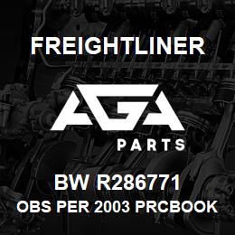 BW R286771 Freightliner OBS PER 2003 PRCBOOK | AGA Parts