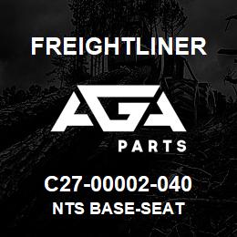 C27-00002-040 Freightliner NTS BASE-SEAT | AGA Parts