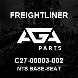 C27-00003-002 Freightliner NTS BASE-SEAT | AGA Parts