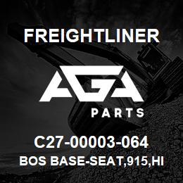 C27-00003-064 Freightliner BOS BASE-SEAT,915,HI | AGA Parts