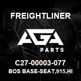 C27-00003-077 Freightliner BOS BASE-SEAT,915,HI | AGA Parts